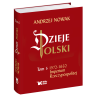 Dzieje Polski. Tom 5. Prof. Andrzej Nowak