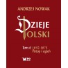 Dzieje Polski. Tom 6. Potop i ogień. Prof Andrzej Nowak