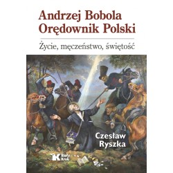 Andrzej Bobola Orędownik...
