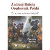 Andrzej Bobola Orędownik Polski. Życie, męczeństwo, świętość. Czesław Ryszka.