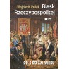 Blask Rzeczypospolitej. Od X do XXI wieku. Prof. Wojciech Polak