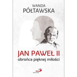 Jan Paweł II obrońca pięknej miłości. Prof. Wanda Półtawska