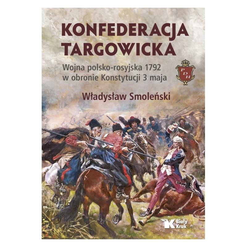 Konfederacja Targowicka. Władysław Smoleński