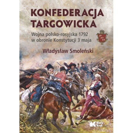 Konfederacja Targowicka. Władysław Smoleński