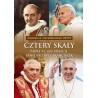 Cztery skały. Paweł VI, Jan Paweł II, Benedykt XVI i Franciszek