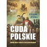 Cuda polskie. Matka Boża i święci w naszych dziejach. Czesław Ryszka