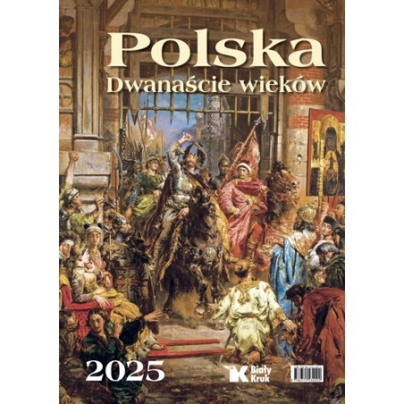 Kalendarz 2025 Polska - Dwanaście wieków