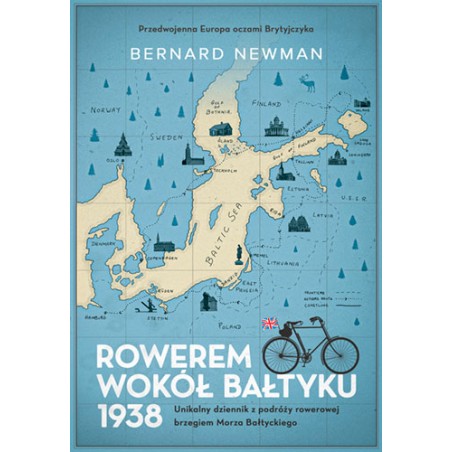 Rowerem wokół Bałtyku 1938. Bernard Newman