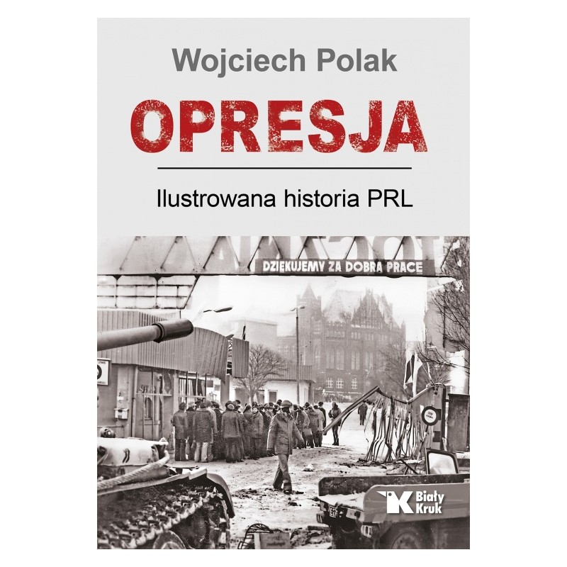 Opresja. Ilustrowana historia PRL