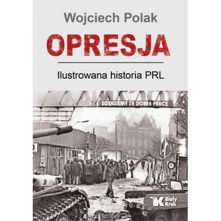 Opresja. Ilustrowana historia PRL