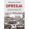 Opresja. Ilustrowana historia PRL