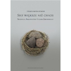 Siły większe niż chaos....