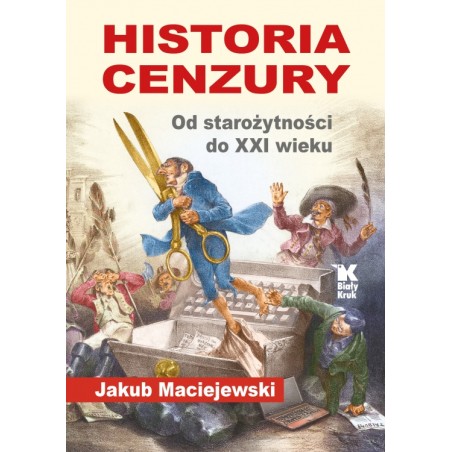 Historia cenzury. Od starożytności do XXI wieku