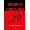 Nadchodzą barbarzyńcy. Katecheza Boga w wydarzeniach – ks. prof. Robert Skrzypczak