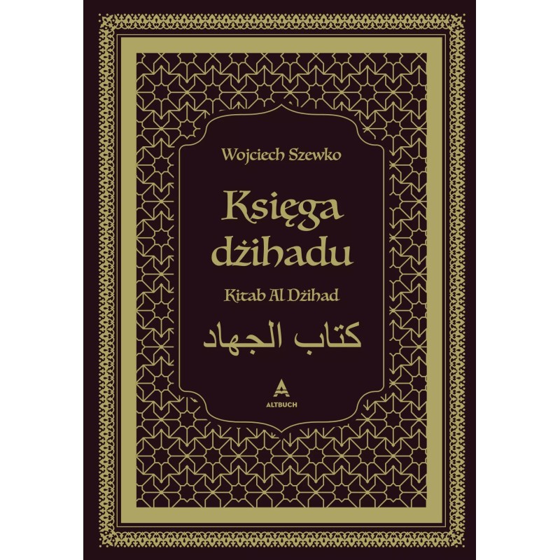 Księga dżihadu. Kitab Al Dżihad