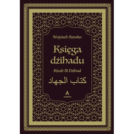 Księga dżihadu. Kitab Al Dżihad