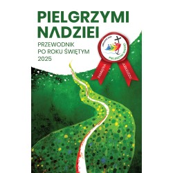 Pielgrzymi nadziei....