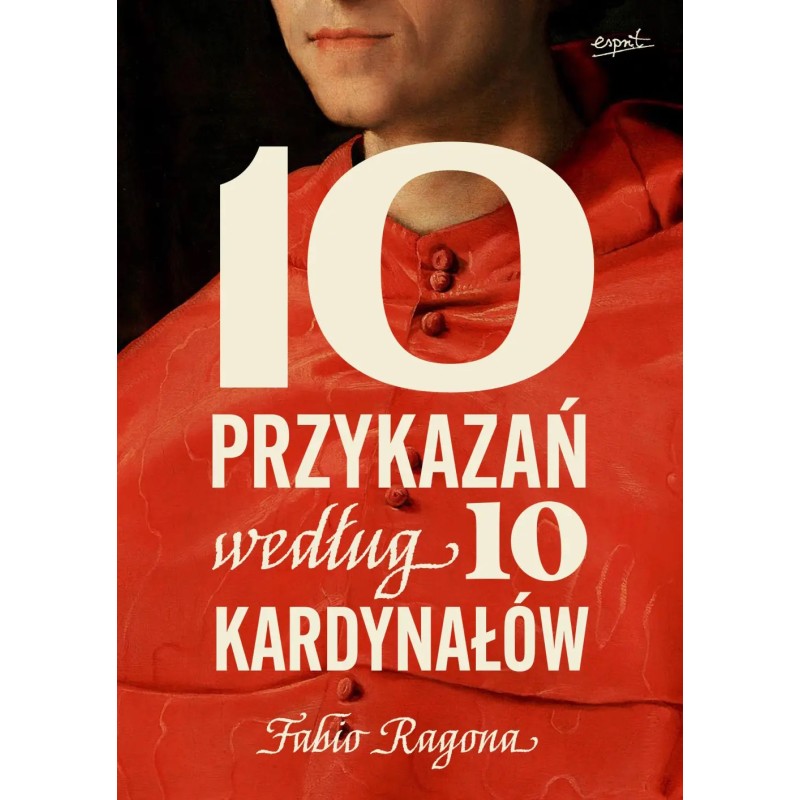 10 przykazań według 10 kardynałów. Fabio Marchese Ragona