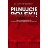 Pilnujcie Polski! ks. Jarosław Wąsowicz