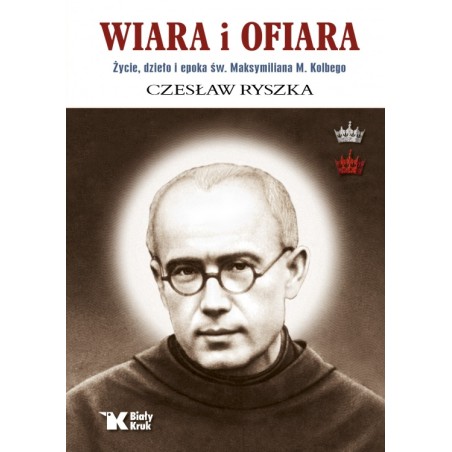 Wiara i ofiara. Wyd. II 2025. Czesław Ryszka