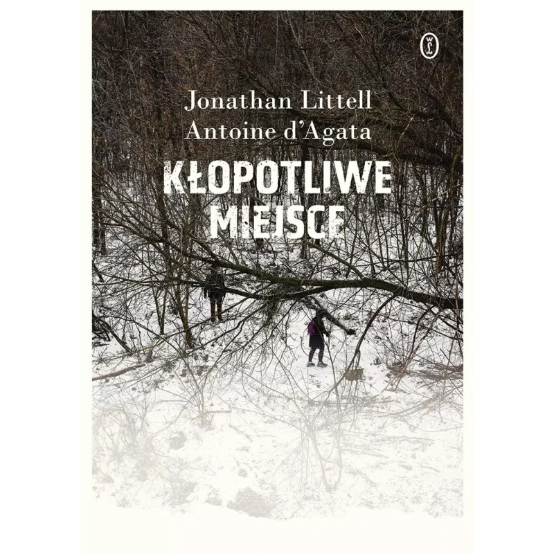 Kłopotliwe miejsce. Jonathan Littell, Antoine d'Agata
