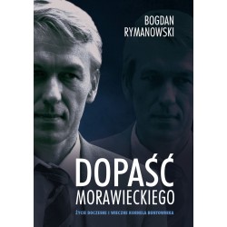Dopaść Morawieckiego. Życie...
