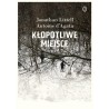 Kłopotliwe miejsce. Jonathan Littell / Antoine d'Agata