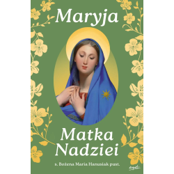 Maryja Matka Nadziei....