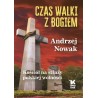 Czas walki z Bogiem. Andrzej Nowak