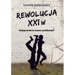Rewolucja XXI w. Dokąd...