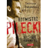 Rotmistrz Pilecki i jego oprawcy w.2. Tadeusz M. Płużański