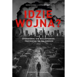 Idzie wojna? Spodziewaj się...