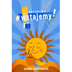Kawa Ziarnista "Wstajemy"
