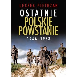 Ostatnie polskie powstanie...