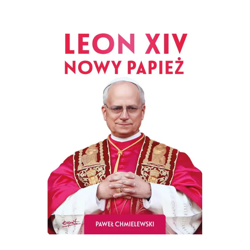 Leon XIV Nowy Papież. Paweł Chmielewski