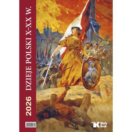Kalendarz 2026 Dzieje Polski X - XX w.