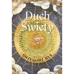 Duch Święty. kard. Grzegorz...