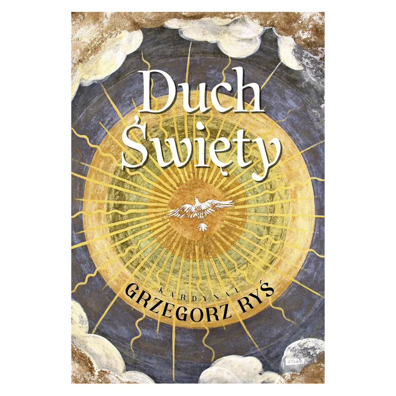 Duch Święty. kard. Grzegorz Ryś