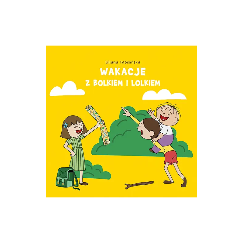 „Wakacje z Bolkiem i Lolkiem” - Liliana Fabisińska