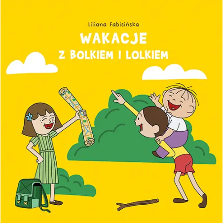 „Wakacje z Bolkiem i Lolkiem” - Liliana Fabisińska