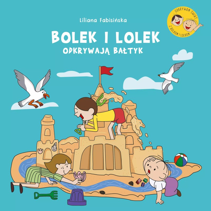 Bolek i Lolek odkrywają Bałtyk.  Liliana Fabisińska