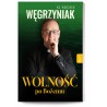 Wolność po Bożemu. Ksiądz Wojciech Węgrzyniak