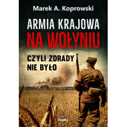 Armia Krajowa na Wołyniu....