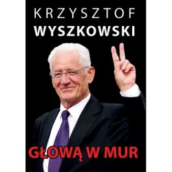 Głową w mur – Krzysztof...