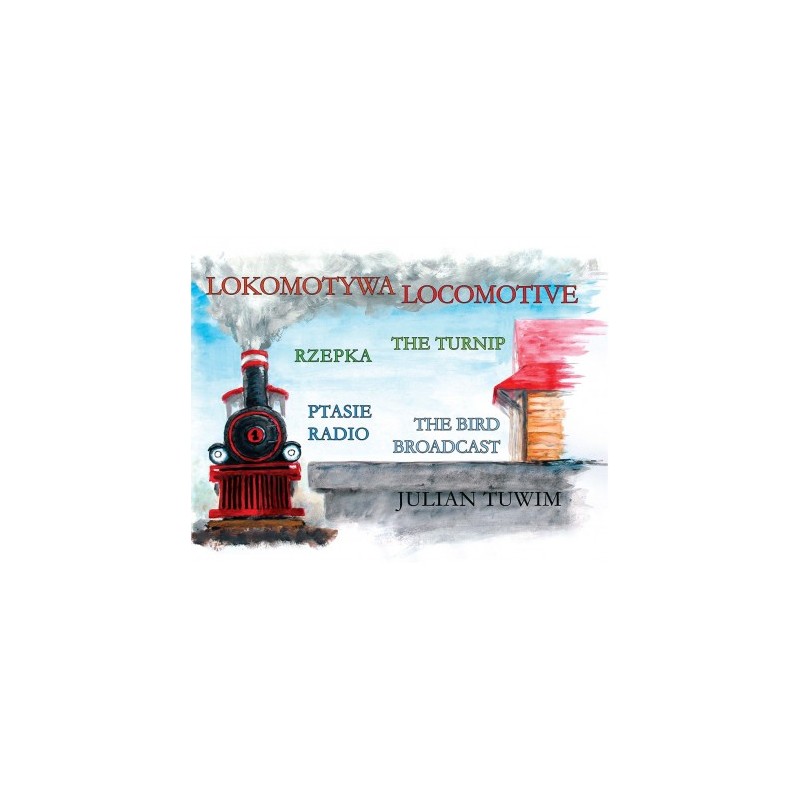 Lokomotywa - Locomotive. Julian Tuwim