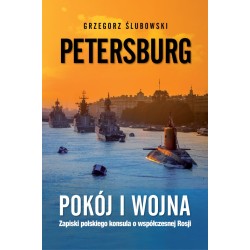 Petersburg. Pokój i wojna....