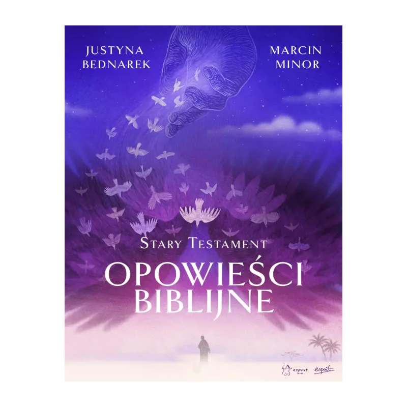 Opowieści biblijne. Stary Testament. Justyna Bednarek, Marcin Minor