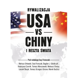 Rywalizacja USA vs Chiny i...