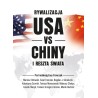 Rywalizacja USA vs Chiny i reszta świata. Praca zbiorowa