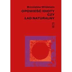 Opowieść idioty czy ład...